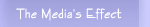 The Media's Effect