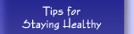 Tips for Staying Healthy