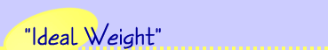 Ideal Weight