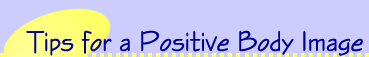 Tips for a Positive Body Image